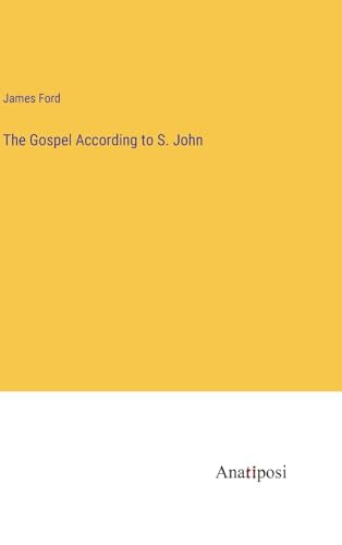 The Gospel According to S. John