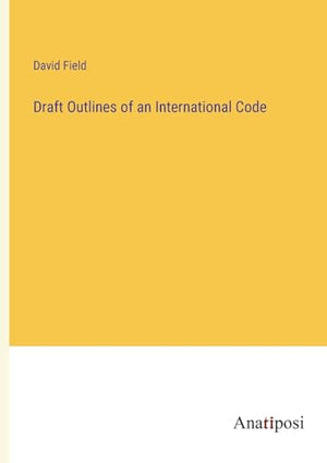 Draft Outlines of an International Code