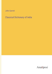 Classical Dictionary of India 