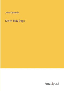 Seven May-Days 