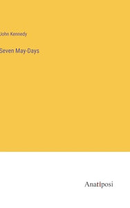 Seven May-Days 