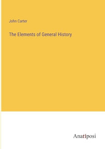 The Elements of General History 