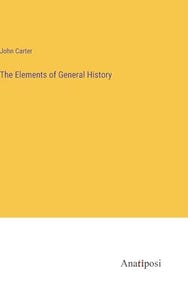 The Elements of General History 