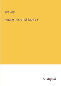 Notes on Historical Evidence 