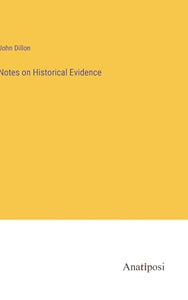 Notes on Historical Evidence 