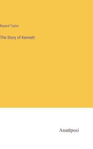 The Story of Kennett 