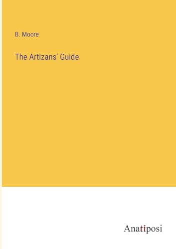The Artizans' Guide