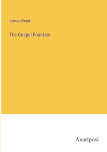 The Gospel Fountain 