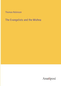 The Evangelists and the Mishna 