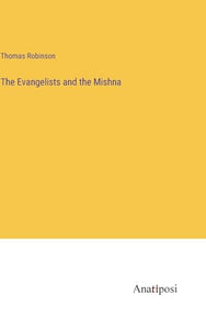 The Evangelists and the Mishna 