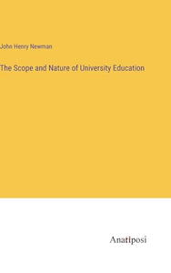 The Scope and Nature of University Education 