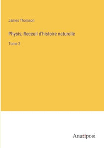 Physis; Receuil d'histoire naturelle 