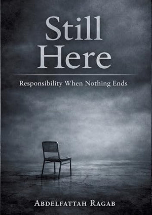 Still Here: Responsibility When Nothing Ends