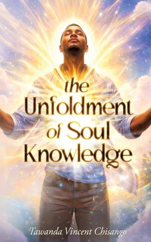 The Unfoldment Of Soul Knowledge