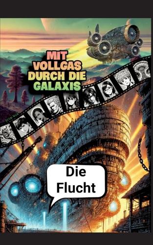 Mit Vollgas durch die Galaxis