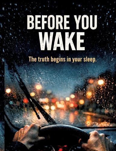 Before You Wake