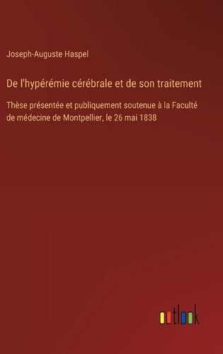 De l'hypérémie cérébrale et de son traitement