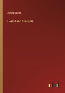 Hesiod and Theognis 