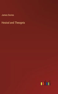 Hesiod and Theognis 