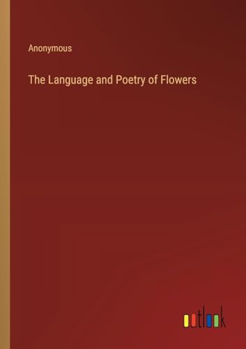 The Language and Poetry of Flowers