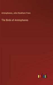 The Birds of Aristophanes 