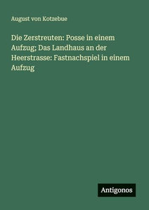 Die Zerstreuten 