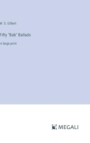 Fifty "Bab" Ballads
