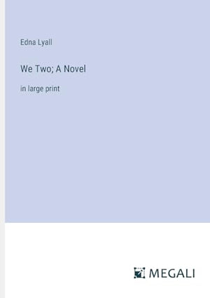We Two; A Novel