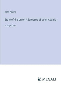 State of the Union Addresses of John Adams 