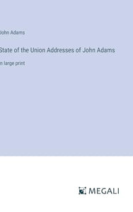 State of the Union Addresses of John Adams 