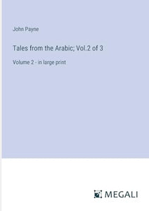 Tales from the Arabic; Vol.2 of 3 