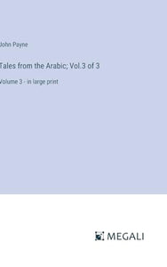 Tales from the Arabic; Vol.3 of 3 