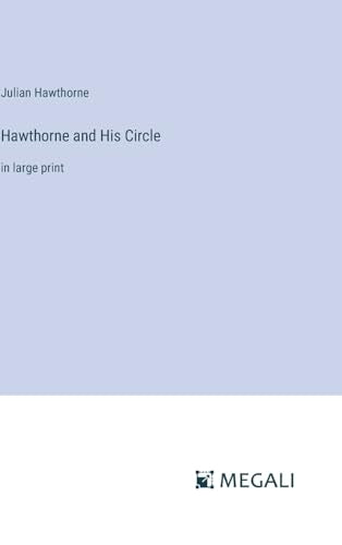 Hawthorne and His Circle