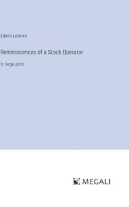 Reminiscences of a Stock Operator 