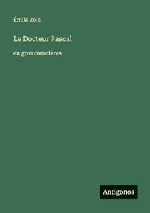 Le Docteur Pascal 