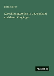 Abrechnungsstellen in Deutschland und deren Vorgänger 