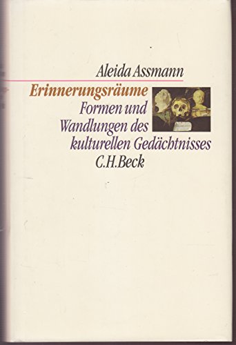 Erinnerungsraume: Formen Und Wandlungen Des Kulturellen Gedachtnisses