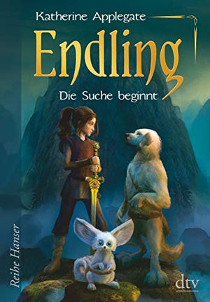 Endling - Die Suche beginnt: Spannende Fantasy für Mädchen und Jungen ab 10
