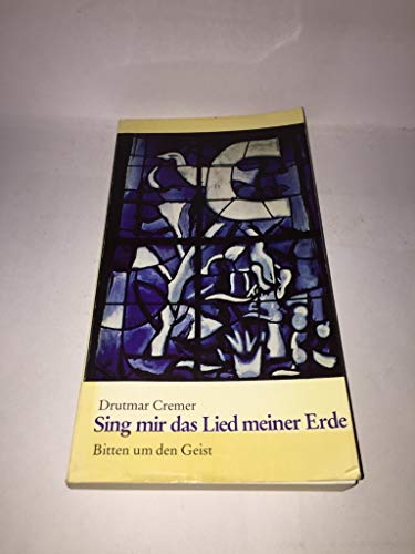 Sing mir das Lied meiner Erde. Bitten um den Geist