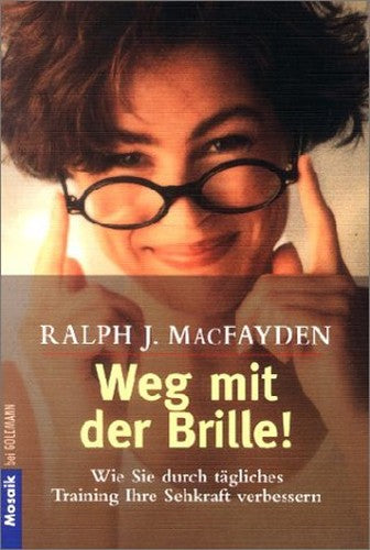 Weg mit der Brille!
