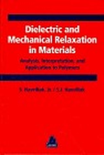 Dielectric and Mechanical Relaxation in Materials