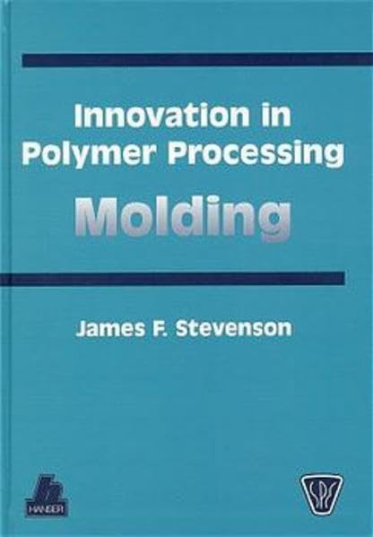 Innovation in Polymer Processing: Molding