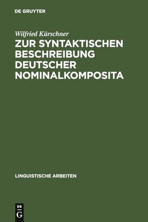 Zur Syntaktischen Beschreibung Deutscher Nominalkomposita