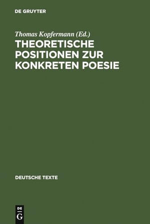 Theoretische Positionen Zur Konkreten Poesie