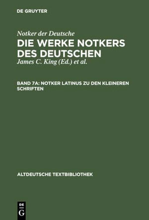 Notker Latinus Zu Den Kleineren Schriften