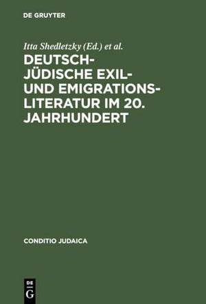 Deutsch-Jüdische Exil- Und Emigrationsliteratur Im 20. Jahrhundert