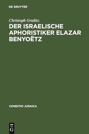 Der israelische Aphoristiker Elazar Benyoëtz