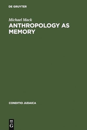 Anthropology as Memory