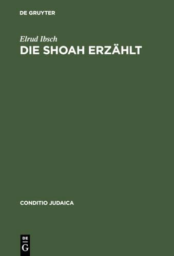 Die Shoah erzählt