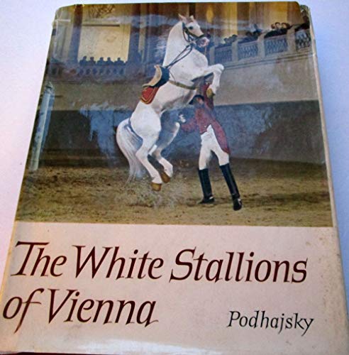 THE WHITE STALLIONS OF VIENNA.